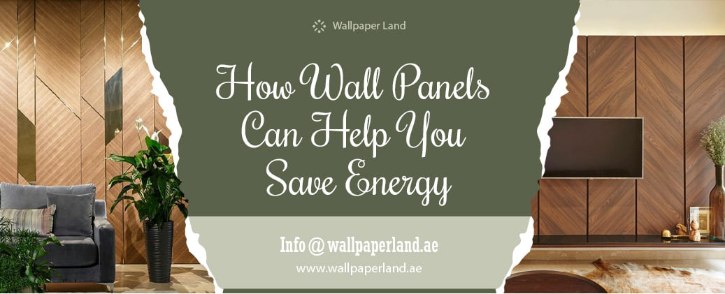 Wall Panels Can Help You Save Energy